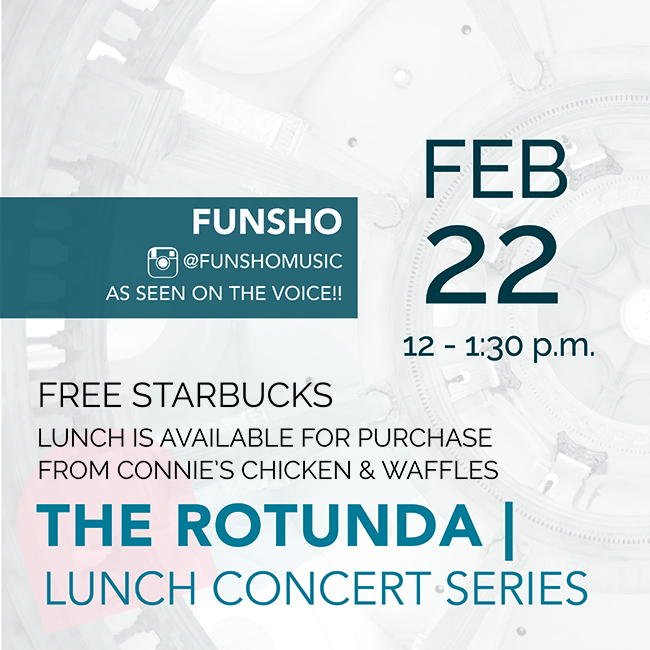 The Rotunda Lunch Concert Series: 02/22/19, 12PM - 1:30PM @ City Hall Rotunda