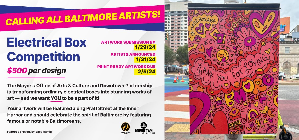 The Mayor's Office of Arts & Culture and Downtown Partnership is transforming ordinary electrical boxes into stunning works of art - and we want YOU to be a part of it! Artwork submission by 1/29/24 Artists announced 1/31/24 Print ready artwork due 2/5/24