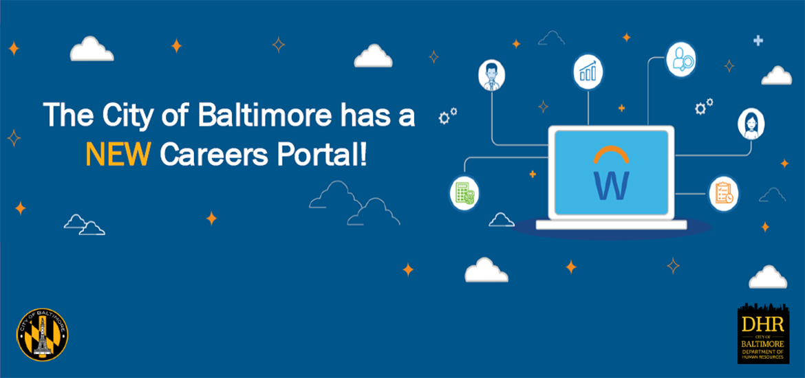 Blue image with clipart of a laptop with text "The City of Baltimore has a NEW Careers Portal!".  City and DHR logos at the bottom corners