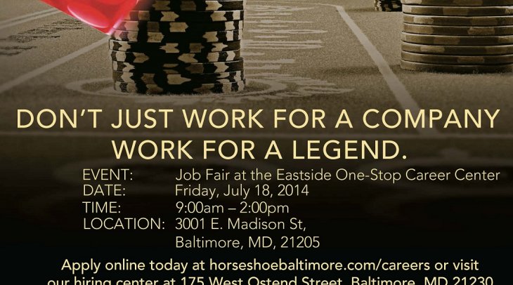 Don't just work for a company. Work for a legend. Horseshoe Baltimore Casino